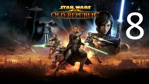 Star Wars: The Old Republic - Jedi Knight - Part 8